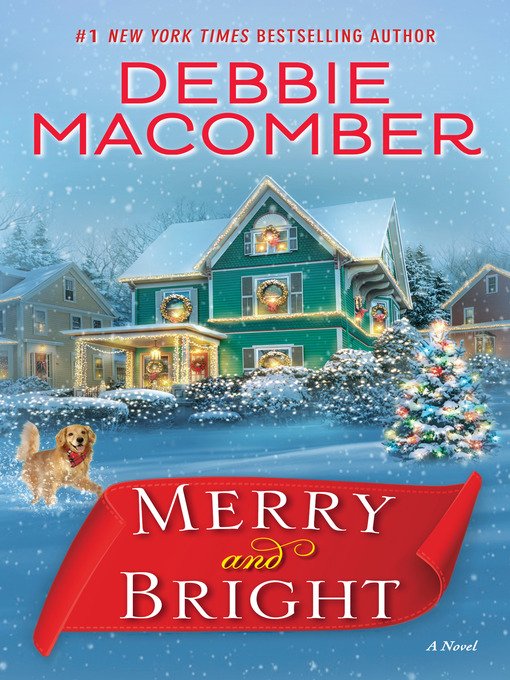 Title details for Merry and Bright by Debbie Macomber - Available